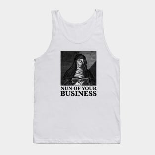 Nun of Your Business - Saint Hildegard - Funny Pun Joke Humor Tank Top